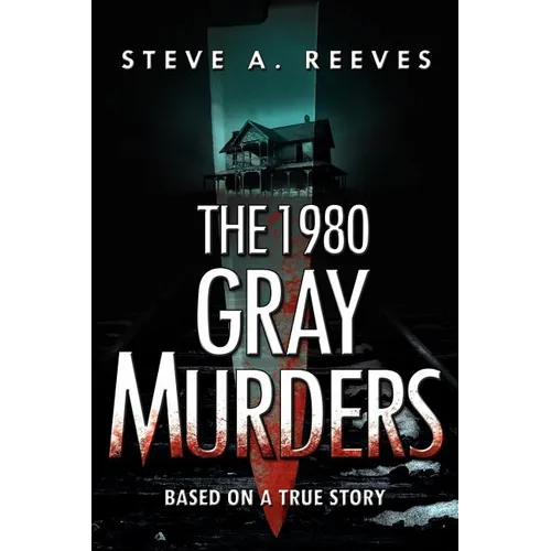 The 1980 Gray Murders
