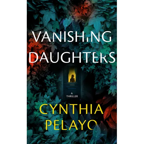 Vanishing Daughters: A Thriller
