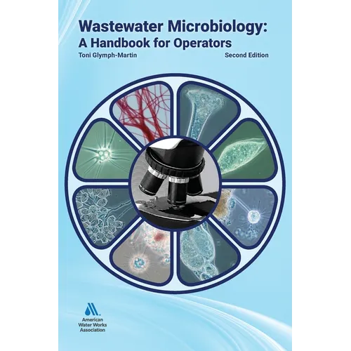 Wastewater Microbiology: A Handbook for Operators, Second Edition