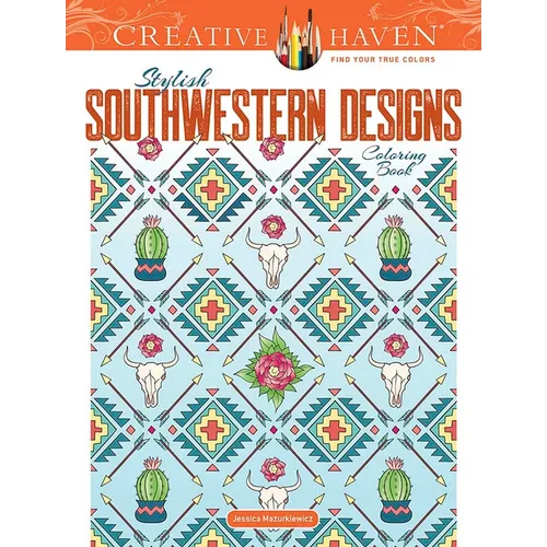 Creative Haven Stylish Southwestern Designs Coloring Book
