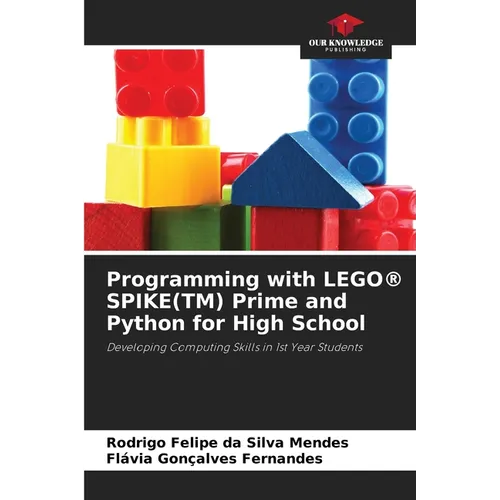 Programming with LEGO(R) SPIKE(TM) Prime and Python for High School