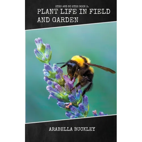 Plant Life in Field and Garden