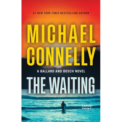 The Waiting: A Ballard and Bosch Novel