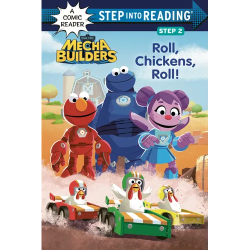 Roll, Chickens, Roll! (Sesame Street Mecha Builders)