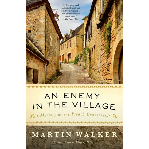 An Enemy in the Village: A Mystery of the French Countryside
