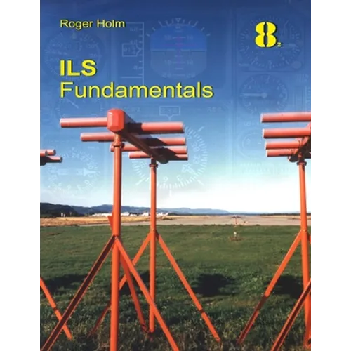 ILS Fundamentals: The Instrument Landing System in theory