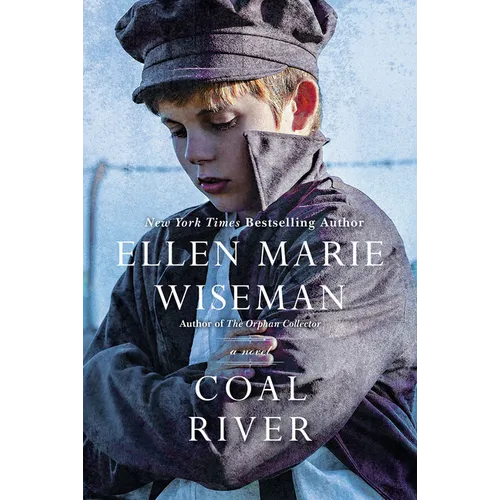 Coal River: A Powerful and Unforgettable Story of 20th Century Injustice