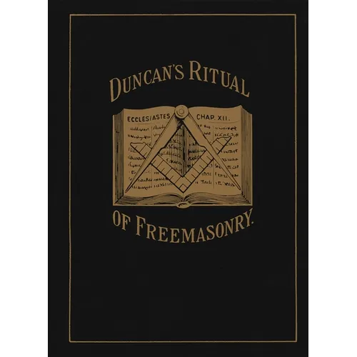 Duncan's Ritual of Freemasonry
