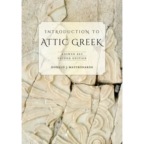 Introduction to Attic Greek: Answer Key