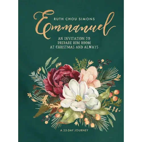 Emmanuel: An Invitation to Prepare Him Room at Christmas and Always