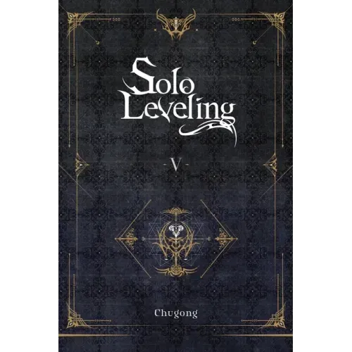 Solo Leveling, Vol. 5 (Novel)