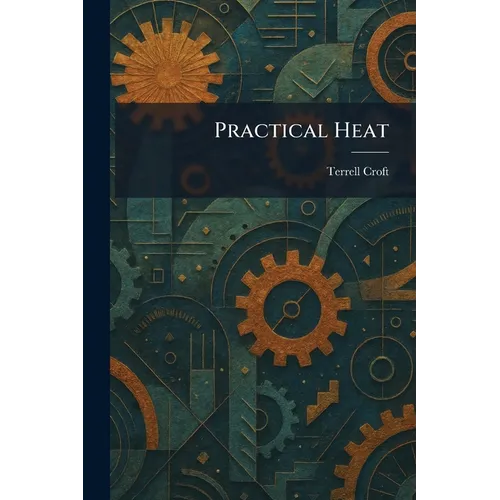 Practical Heat