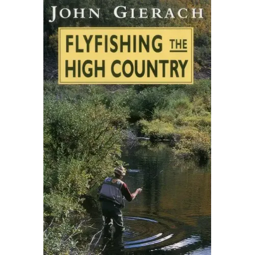 Flyfishing the High Country