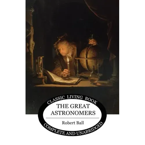 The Great Astronomers