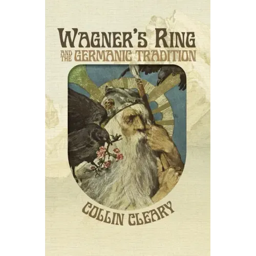Wagner's Ring and the Germanic Tradition