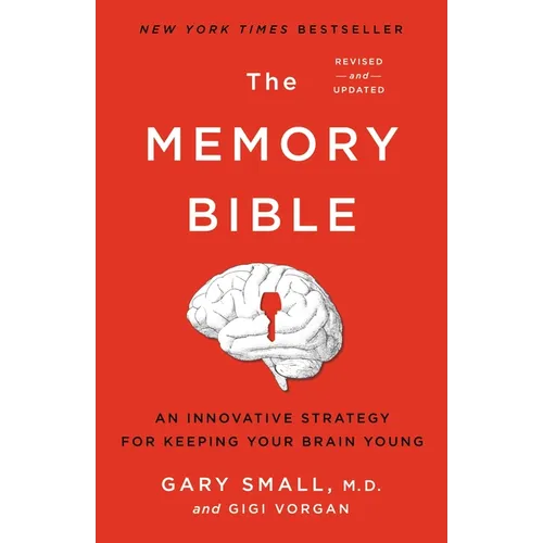 The Memory Bible: An Innovative Strategy for Keeping Your Brain Young