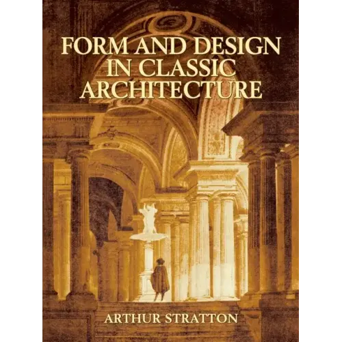 Form and Design in Classic Architecture
