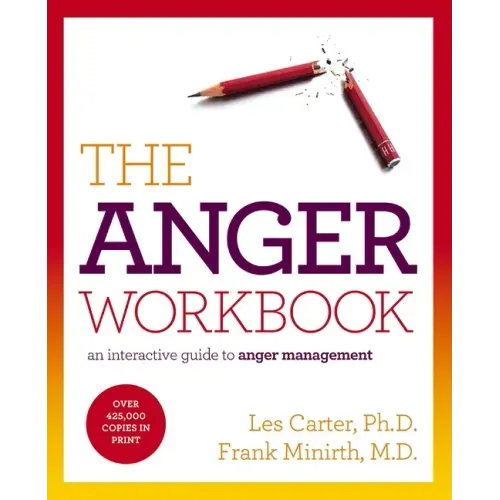The Anger Workbook: An Interactive Guide to Anger Management