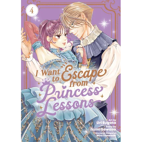 I Want to Escape from Princess Lessons (Manga) Vol. 4