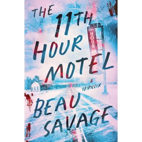The 11th Hour Motel: A Thriller