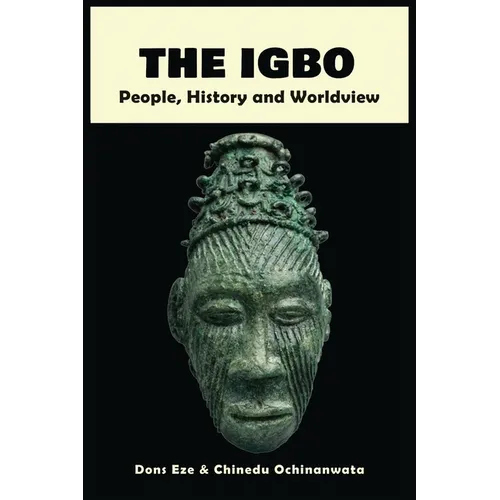 The Igbo: People, History and Worldview