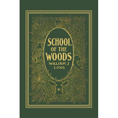 School of the Woods (Yesterday's Classics)