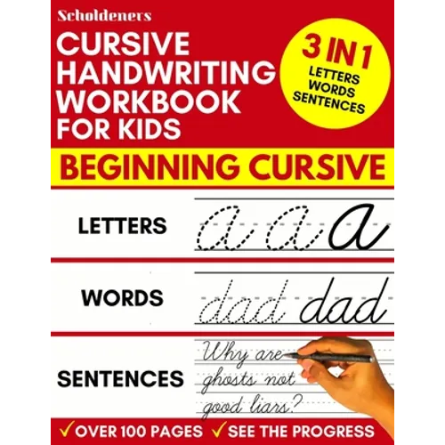 Cursive Handwriting Workbook for Kids: 3-in-1 Writing Practice Book to Master Letters, Words & Sentences