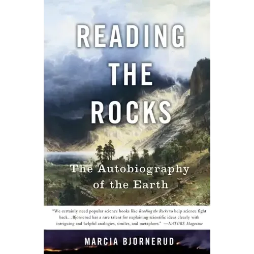 Reading the Rocks: The Autobiography of the Earth