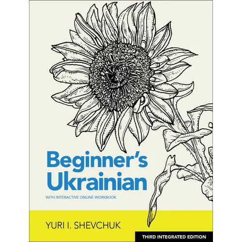 Beginner's Ukrainian with Interactive Online Workbook, 3rd Integrated Edition