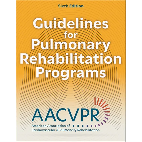 Guidelines for Pulmonary Rehabilitation Programs