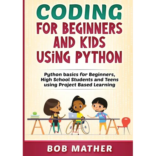 Coding for Beginners and Kids Using Python