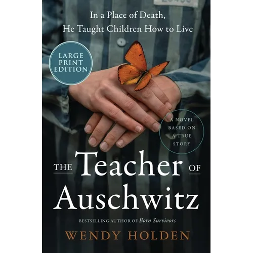 The Teacher of Auschwitz