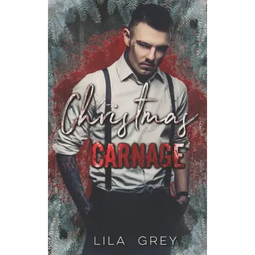 Christmas Carnage: An Enemies to Lovers Mafia Christmas Romance