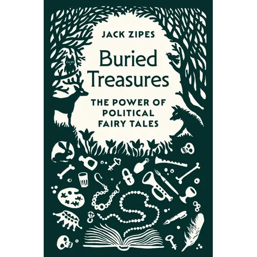 Buried Treasures: The Power of Political Fairy Tales