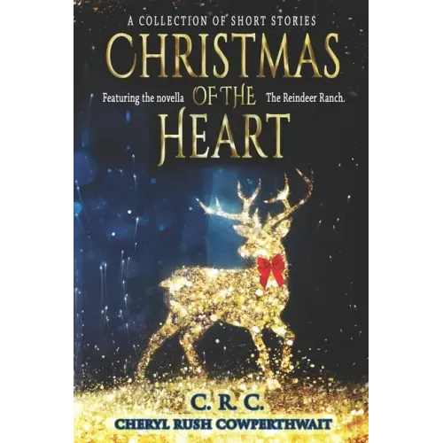 Christmas of the Heart: A Collection of Short Stories