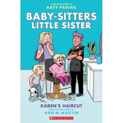 Karen's Haircut: A Graphic Novel (Baby-Sitters Little Sister #7)