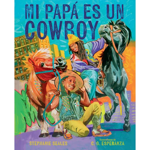 Mi Papá Es Un Cowboy / My Daddy Is a Cowboy