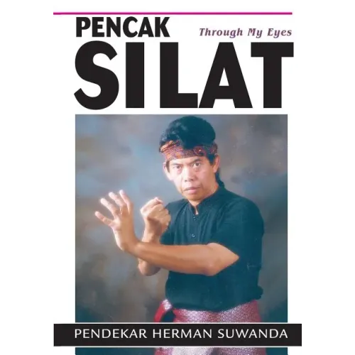 Indonesian Martial Arts: Pencak Silat Through my Eyes