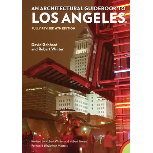 Architectural Guidebook to Los Angeles: Fully Revised 6th Edition