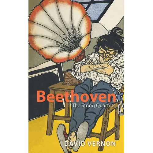 Beethoven: The String Quartets
