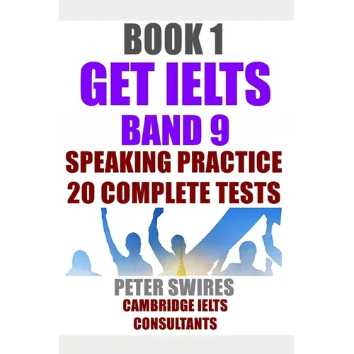 GET IELTS BAND 9 - Speaking Practice: Ten complete IELTS speaking practice tests