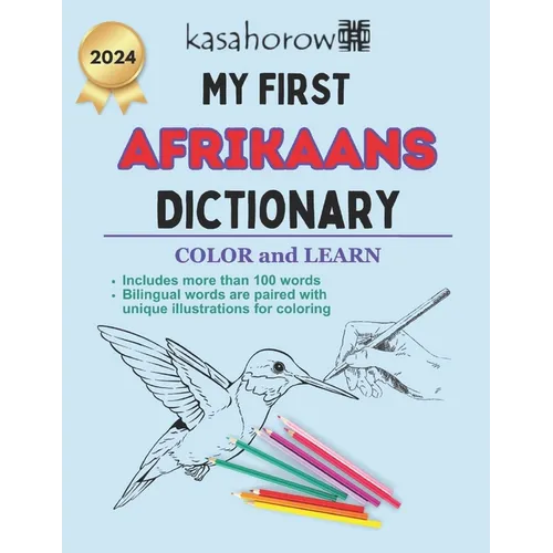 My First Afrikaans Dictionary: Colour and Learn Afrikaans