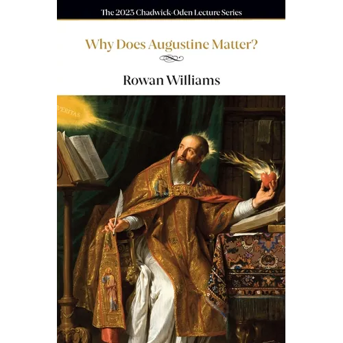 Why Does Augustine Matter?