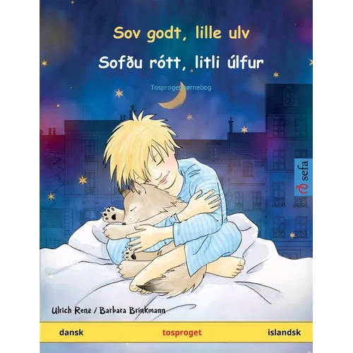 Sov godt, lille ulv - Sofðu rótt, litli úlfur (dansk - islandsk)