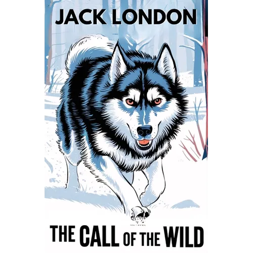 The Call of the Wild (Spanish Edition) / La llamada de lo Salvaje