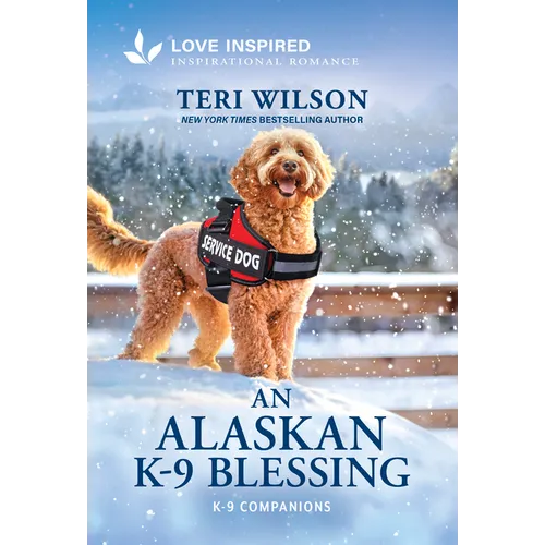 An Alaskan K-9 Blessing: An Uplifting Inspirational Romance