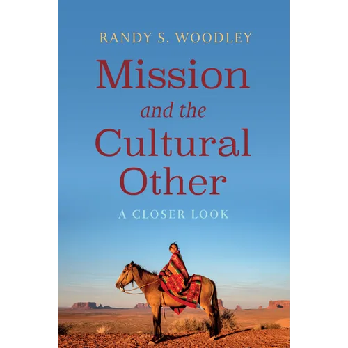 Mission and the Cultural Other: A Closer Look