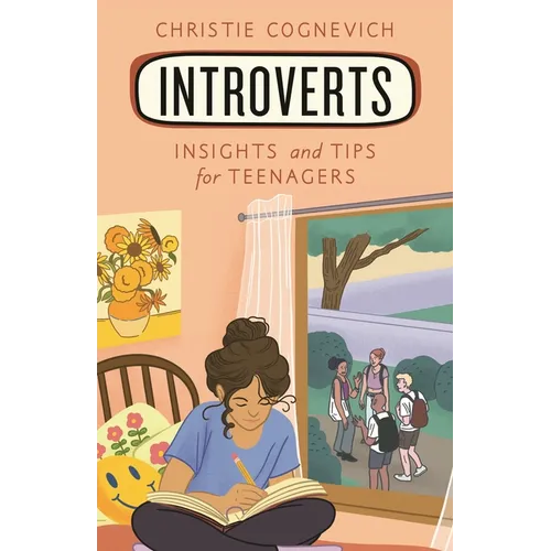 Introverts: Insights and Tips for Teenagers