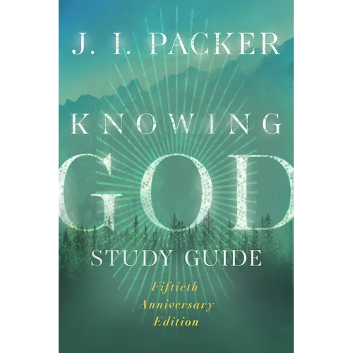 Knowing God Study Guide