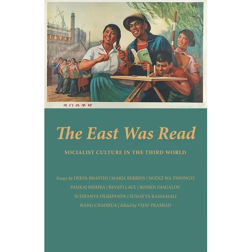 The East Was Read: Socialist Culture in the Third World